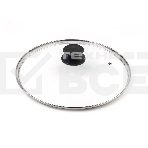 Крышка LARA LR01-97 24 см, стеклянная, универсальная, стильная ручка, фото 1