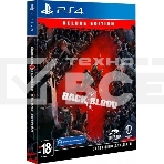 Игра для PS4 PlayStation Back 4 Blood. Deluxe Edition (18+) (RUS), фото 1