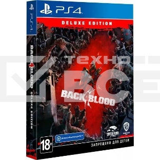 Игра для PS4 PlayStation Back 4 Blood. Deluxe Edition (18+) (RUS)