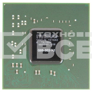 Видеочип GeForce 8500 GT, G86-303-A2 (new)