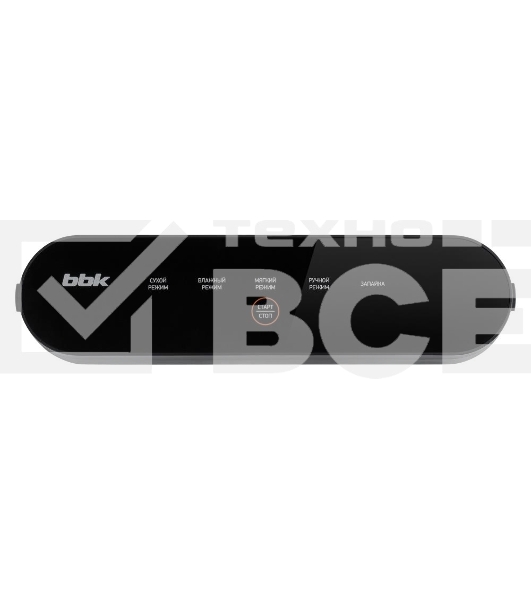 Вакуумный упаковщик BBK BVS 602 чёрный сенсорный 90 Вт