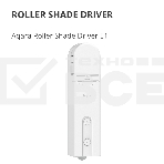 Мотор для руллоных штор Aqara Roller Shade Driver E1 (RSD-M01), фото39
