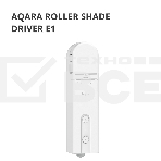 Мотор для руллоных штор Aqara Roller Shade Driver E1 (RSD-M01), фото38