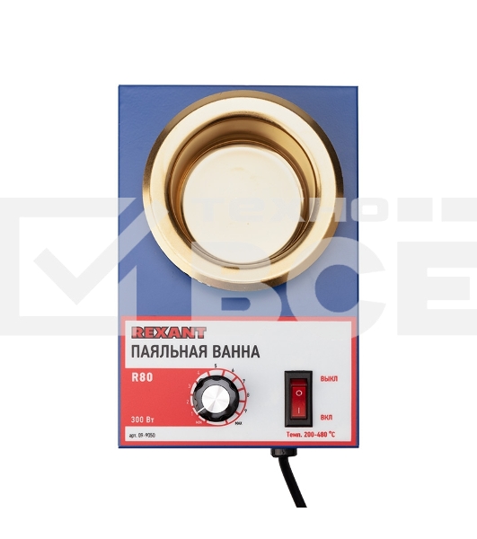 Паяльная ванна Rexant, модель R80, 300 Вт, ø 80 мм, 200-480 °C
